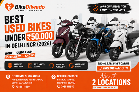 Best Used Bikes Under ₹50,000 in Delhi NCR (2026) — What's Actually Worth Buying